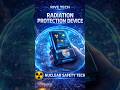 Radiation Protection Device – Future Technology