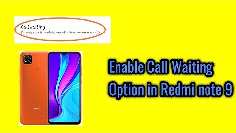 How to Enable Call waiting Option in Redmi note 9