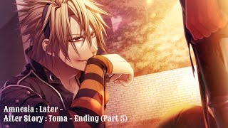 Amnesia : Later - After Story : Toma - Ending (Part 5)