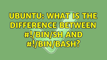 Ubuntu: What is the difference between #!/bin/sh and #!/bin/bash?