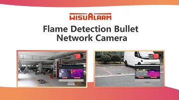 Flame Detection Bullet Network Camera 02 | Demonstration | Wisualarm