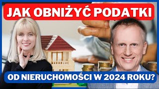 Podatki od nieruchomości w 2024 roku! Jak je obniżyć?