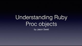 Understanding Ruby Proc objects