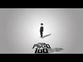 Mob Psycho 100 - Original Soundtrack - モブ・感情の爆発  - MOB Theme