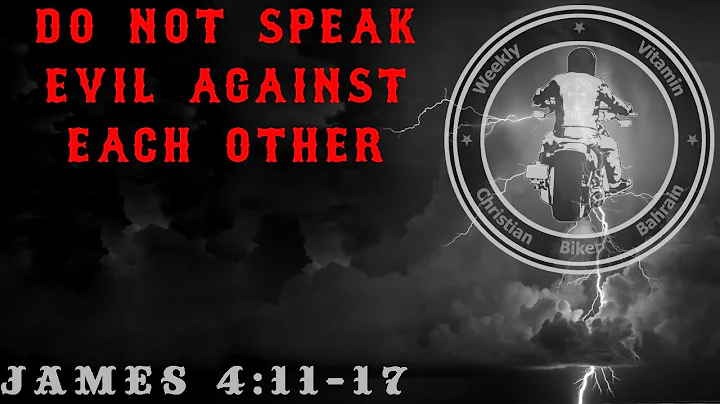 Do not speak evil against each other