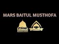 Mars baitul musthofa  mars anissyer