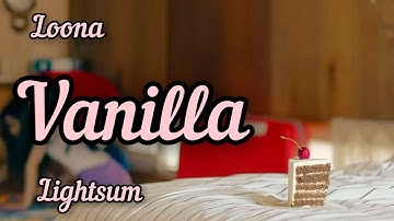 How would LOONA sing "vanilla" by LIGHTSUM