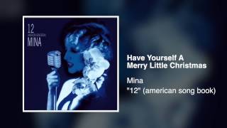 Mina - Have yourself a Merry Little Christmas [&quot;12&quot; (American Song Book) 2012]