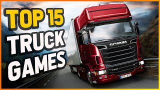 Top 15 Truck Games | PC PS4 XBOX