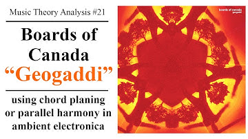 Music Theory Analysis #21 - Boards of Canada - Geogaddi