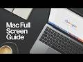 How To Go Full Screen in Google Chrome On Mac - Full Guide
