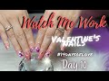 Watch Me Work: Valentine&#39;s Nails | Day 10 of 14 days of love