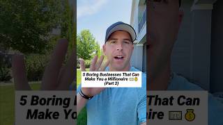 5 Boring Businesses that can make YOU a Millionaire (Part 2)…