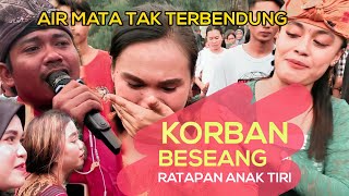 RATAPAN ANAK TIRI TEMU KARYA 05 ( KORBAN BESEANG )  MEMBUAT AIR MATA TAK TERBENDUNG