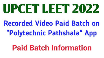 UPCET LEET 2022 , Paid batch information @PolytechnicPathshala