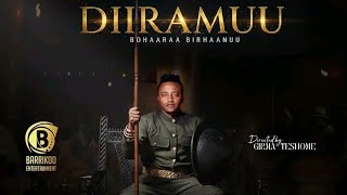 Download Lagu Bohaaraa Birhaanuu - Diiramuu -- New Oromo Music 2026 MP3