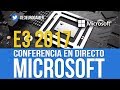 E3 2017: CONFERENCIA DE MICROSOFT EN DIRECTO