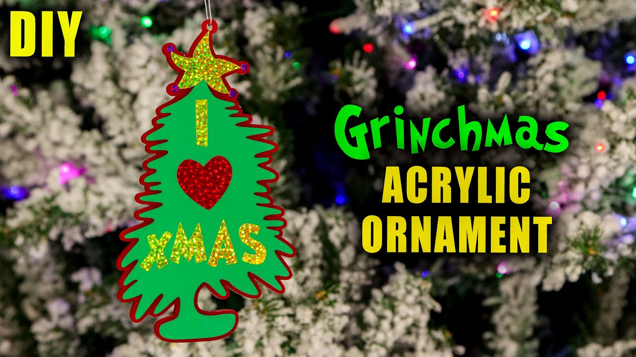DIY GRINCHMAS TREE ACRYLIC ORNAMENT || Lucykiins