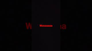 Wasaaaa