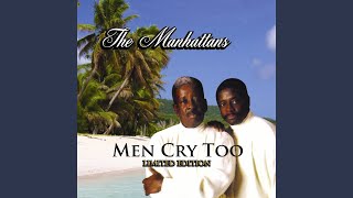 Video thumbnail of "The Manhattans - Men Cry Too"