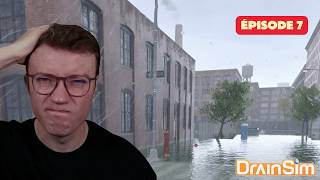 Drainsim : Toute une ville inondée ! EP7
