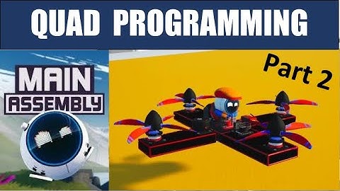 Programming a Quad in Main Assembly - Part 2 of 2, Improved Stability