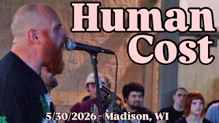 HUMAN COST - Full Set (Live) - 5/30/2026 - Madison, WI