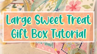 Scrap Diva Designs tutorial ~ Large Sweet Treat Gift Box from the May release ~ so easy and cute! 🤩💕