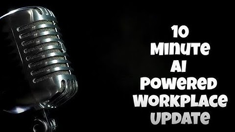 10 Minute AI Powered Workplace Update - December 9 2025 📱