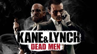 О чем был Kane and Lynch Dead Men