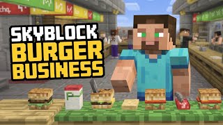 Selling Burgers in Mineraft Skyblock Burgeria part 1