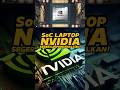 SoC Laptop dari NVIDIA Segera Diperkenalkan