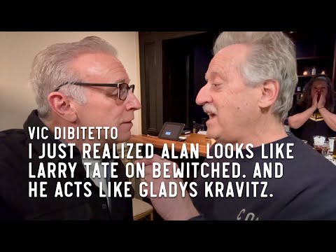I just realized Alan looks like Larry Tate on Bewitched. And he acts like Gladys Kravitz.