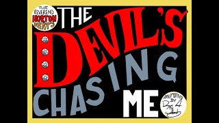 The Devil's Chasing Me - Animated Music Video