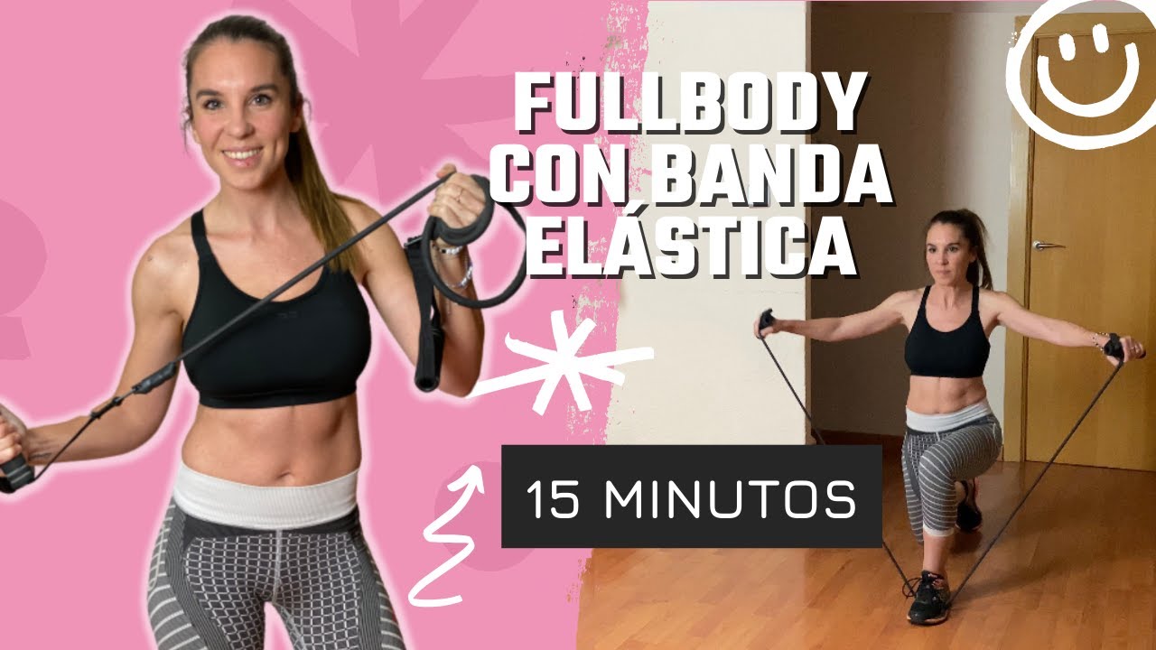 Entrenamiento de fuerza de 15 minutos con goma elástica