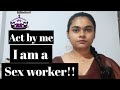 Sex worker || Life story || Act by. Unnati dey