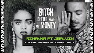 B*tch Better Have my money / Mi Gente - DEEJAY LOW X CHILDSPLAY EDIT Resimi