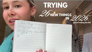 trying 26 new things in 2026 - making the list pt.1