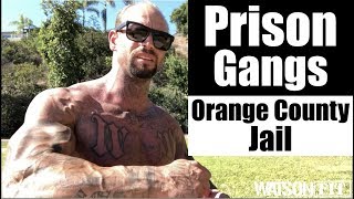 Prison Gangs Orange County Jail