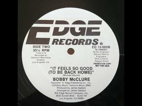 Bobby McClure - It Feels So Good (To Be Back Home)