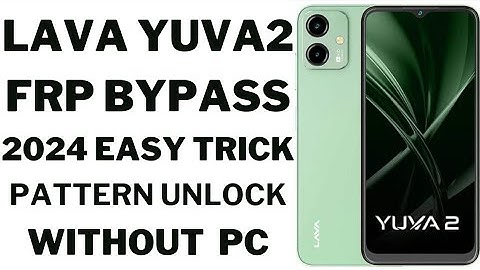 Lava yuva 2 frp bypass || Lava yuva 2 google account bypass 2024