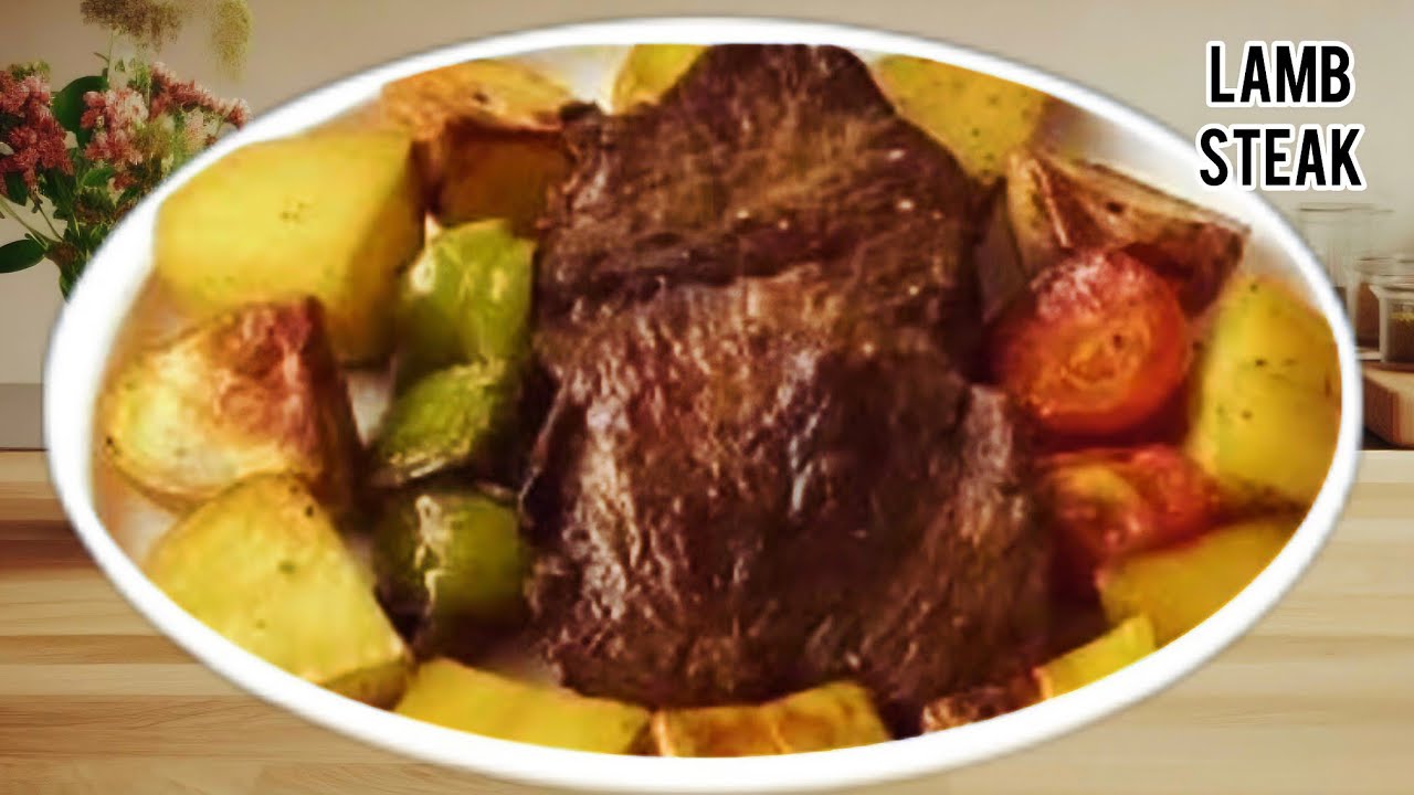 LAMB STEAK RECIPE LAMB STEAK WITH ROAST POTATOES LAMB STEAK STEAK