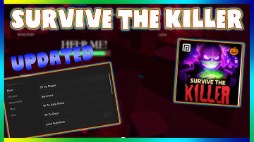 *UPDATED* Survive The Killer SCRIPT/HACK(GUI) *PASTEBIN 2023*