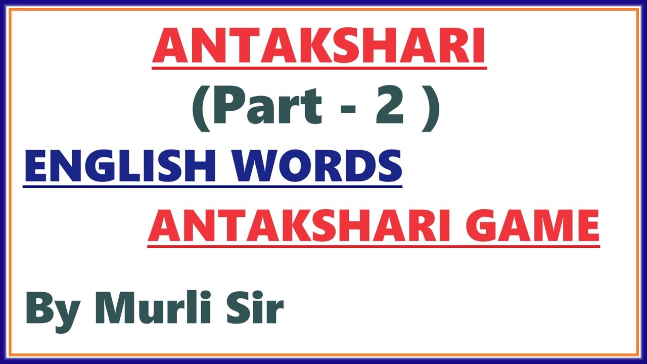 English Words Antakshari Game 2 Word Antakshari Antakshari With english-words-antakshari-game-2-word-antakshari-antakshari-with