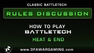 BattleTech: How to Play Series - Heat & End (Revised)
