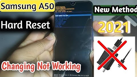 HARD RESET SAMSUNG A50 ANDROID 11 JUNE 2021