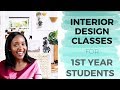 Interior Design Classes for 1st Year Students