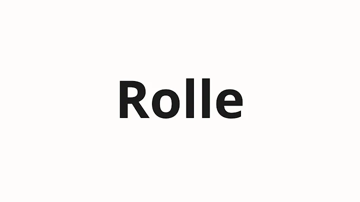 How to pronounce Rolle