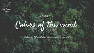 ♬[Vietsub ]Colors of the wind - Tori Kelly || Ost Pocahontas || The Beauty of Nature