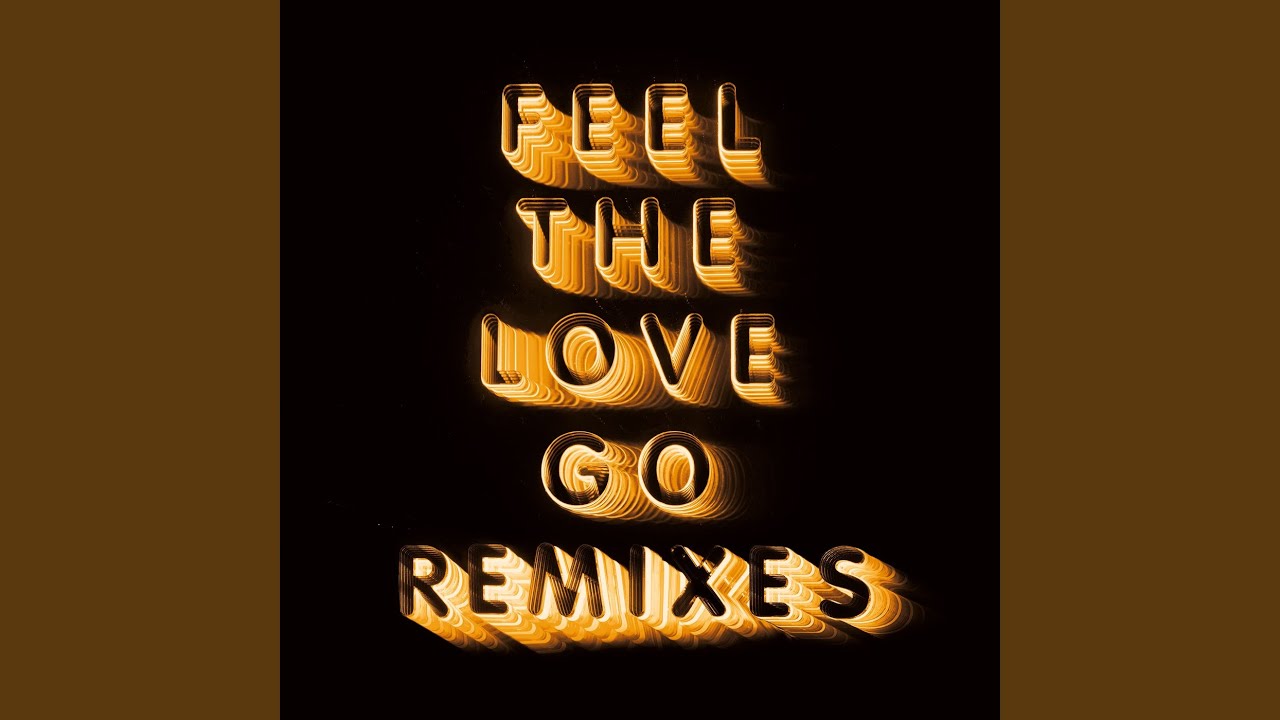 Feel The Love Go (Whatever/Whatever Remix by Justin Strauss & Bryan Mette)
